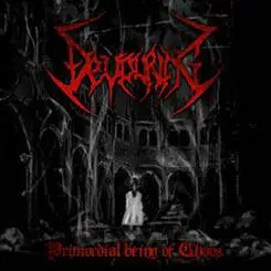 Devouring : Primordial Being of Chaos